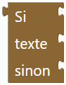 Si texte sinon