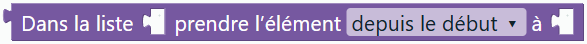 Dans la liste … prendre l’élément … à …