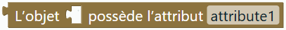 L’objet … possède l’attribut …